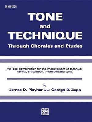Imagen del vendedor de Tone and Technique Through Chorales and Etudes (Paperback) a la venta por Grand Eagle Retail