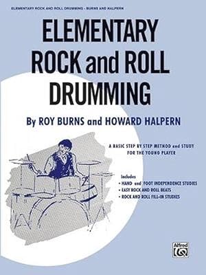 Seller image for Elementary Rock and Roll Drumming: A Basic Step-By-Step Method and Study for the Younger Player (Paperback) for sale by Grand Eagle Retail