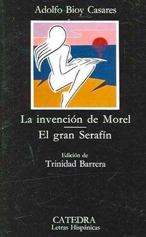 Imagen del vendedor de La Invencion De Morel, El gran Serafin / The Invention of Morel, The Great Serafin -Language: Spanish a la venta por GreatBookPricesUK