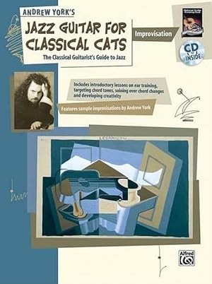 Immagine del venditore per Andrew York's Jazz Guitar for Classical Cats: Improvisation: The Classical Guitarist's Guide to Jazz [With CD] (Paperback) venduto da Grand Eagle Retail