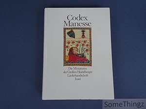 Seller image for Codex Manesse. Die Miniaturen der Grossen Heidelberger Liederhandschrift. for sale by SomeThingz. Books etcetera.