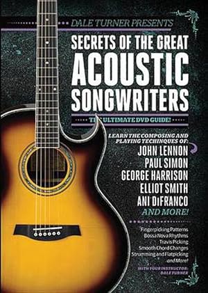 Seller image for Guitar World -- Dale Turner Presents Secrets of the Great Acoustic Songwriters: The Ultimate DVD Guide!, DVD (Hardcover) for sale by Grand Eagle Retail