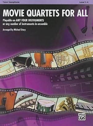 Seller image for Movie Quartets for All, Tenor Saxophone, Level 1-4 (Paperback) for sale by Grand Eagle Retail