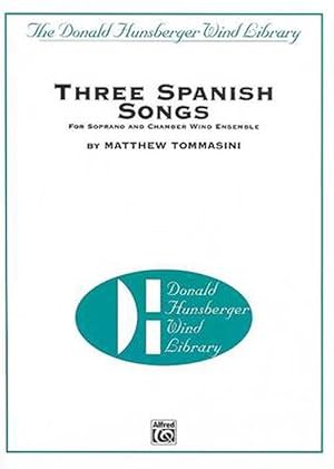 Image du vendeur pour Three Spanish Songs: For Soprano and Wind Ensemble (Paperback) mis en vente par Grand Eagle Retail