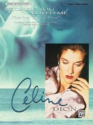 Seller image for Because You Loved Me (Theme from up Close and Personal): Piano/Vocal/Chords, Sheet (Paperback) for sale by Grand Eagle Retail