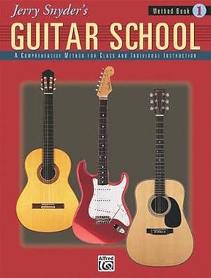 Image du vendeur pour Jerry Snyder's Guitar School, Method Book 1: A Comprehensive Method for Class and Individual Instruction (Paperback) mis en vente par Grand Eagle Retail