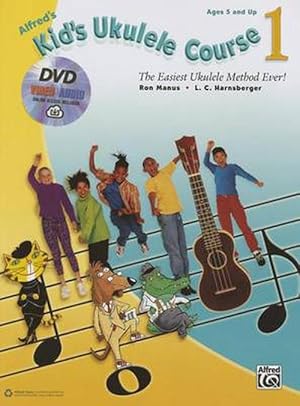 Seller image for Alfred's Kid's Ukulele Course 1: The Easiest Ukulele Method Ever!, Book, DVD & Online Audio & Video (Paperback) for sale by Grand Eagle Retail