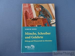 Seller image for Mnche, Schreiber und Gelehrte. Bildung und Wissenschaft im Mittelalter. for sale by SomeThingz. Books etcetera.