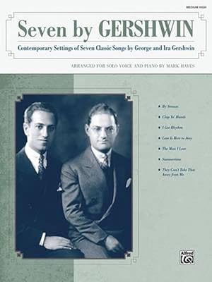 Seller image for Seven by Gershwin: Contemporary Settings of Seven Classic Songs by George Gershwin and Ira Gershwin for Solo Voice and Piano: Medium High [With CD] (Paperback) for sale by Grand Eagle Retail