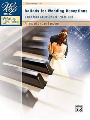 Bild des Verkufers fr Wedding Performer -- Ballads for Wedding Receptions: 9 Romantic Selections for Piano Solo (Paperback) zum Verkauf von Grand Eagle Retail