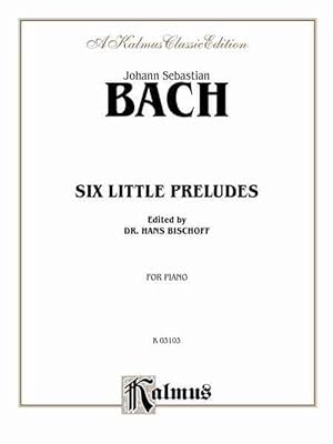 Bild des Verkufers fr Bach 6 Little Preludes (Paperback) zum Verkauf von Grand Eagle Retail