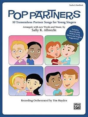 Immagine del venditore per Pop Partners: 10 Tremendous Partner Songs for Young Singers (Paperback) venduto da Grand Eagle Retail