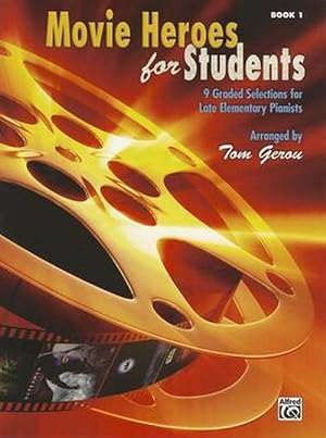 Immagine del venditore per Movie Heroes for Students, Bk 1: 9 Graded Selections for Late Elementary Pianists (Paperback) venduto da Grand Eagle Retail