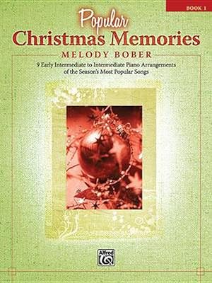 Seller image for Popular Christmas Memories, Book 1: 9 Early Intermediate to Intermediate Piano Arrangements of the Season's Most Popular Songs (Paperback) for sale by Grand Eagle Retail