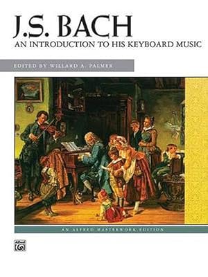 Seller image for Bach -- An Introduction to His Keyboard Music (Paperback) for sale by Grand Eagle Retail