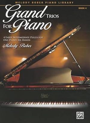 Imagen del vendedor de Grand Trios for Piano, Book 4: 4 Early Intermediate Pieces for One Piano, Six Hands (Paperback) a la venta por Grand Eagle Retail