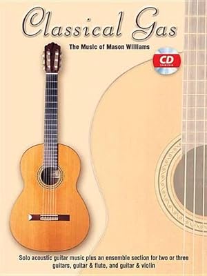 Image du vendeur pour Classical Gas -- The Music of Mason Williams: Guitar Tab, Book & CD (Paperback) mis en vente par Grand Eagle Retail