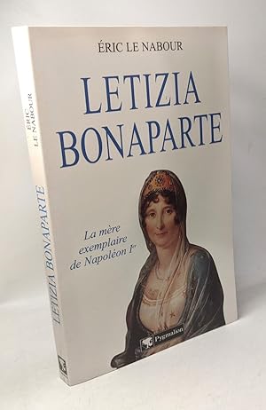 Imagen del vendedor de Letizia Bonaparte ; La Mre exemplaire de Napolon Ier a la venta por crealivres