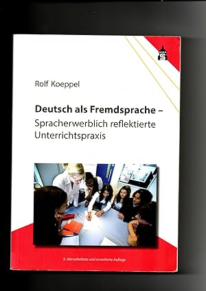 Rolf Koeppel, Deutsch als Fremdsprache : spracherwerblich reflektierte Unterrichtspraxis