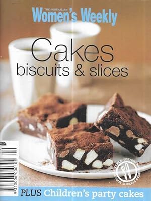 Seller image for Cakes Biscuits & Slices [Plus Children's Party Cakes] for sale by Leura Books