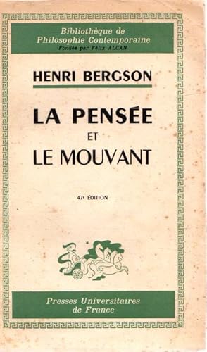 Bild des Verkufers fr La pense et le mouvant . zum Verkauf von Librera Astarloa