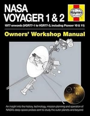 Image du vendeur pour NASA Voyager 1 & 2 Owners' Workshop Manual: 1977 Onwards (Including Pioneer 10 & 11) mis en vente par WeBuyBooks