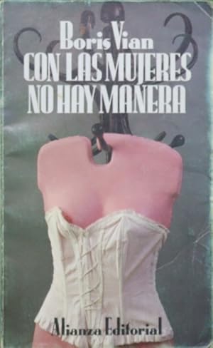 Imagen del vendedor de Con las mujeres no hay manera a la venta por Librera Alonso Quijano