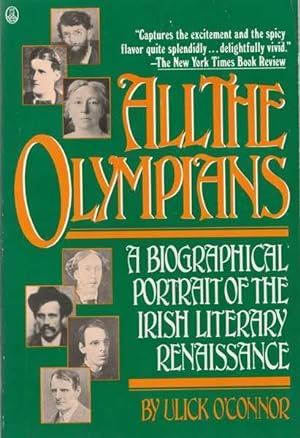 Seller image for All the Olympians: A Biographical Portrait of the Irish Literary Renaissance for sale by Goulds Book Arcade, Sydney
