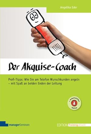 Seller image for Der Akquise-Coach for sale by BuchWeltWeit Ludwig Meier e.K.