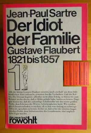 Bild des Verkäufers für Der Idiot der Familie. Gustave Flaubert 1821 bis 1857. Band 1 bis 5. Das neue Buch dnb #78, #89, #90, #114, #116; zum Verkauf von Antiquariat Bläschke