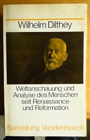 Weltanschauung und Analyse des Menschen seit Renaissance und Reformation.