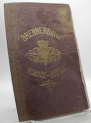 Karte der Brenner Bahn von Innsbruck bis Botzen. Zusammengestellt von Vincenz Schusser und Karl W...
