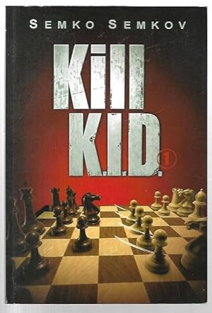 Bild des Verkufers fr Kill K.I.D. 1. A White Repertoire with the Four Pawns Attack. Current Theory and Practice Series. zum Verkauf von City Basement Books