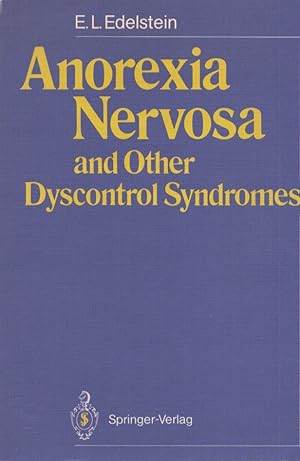 Anorexia Nervosa and Other : Dyscontrol Syndromes