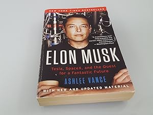 Imagen del vendedor de Elon Musk / Tesla, SpaceX, and the Quest for a Fantastic Future / Ashlee Vance a la venta por SIGA eG