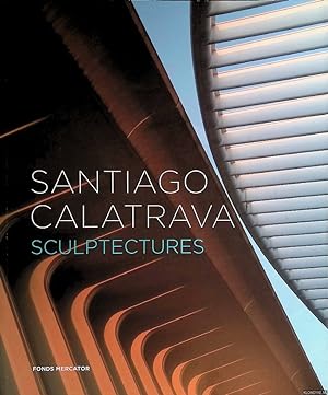 Bild des Verkufers fr Santiago Calatrava: Sculptectures zum Verkauf von Klondyke