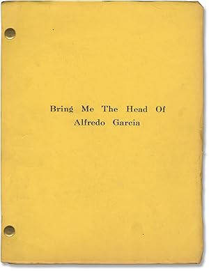 Seller image for Bring Me the Head of Alfredo Garcia (Original screenplay for the 1974 film) for sale by Royal Books, Inc., ABAA