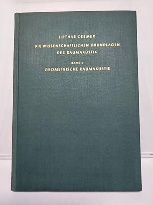 Immagine del venditore per Geometrische Raumakustik. (= Die wissenschaftlichen Grundlagen der Raumakustik, Bd. 1) venduto da Antiquariat Bookfarm