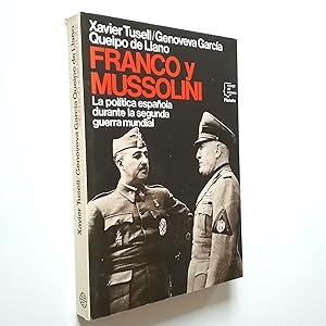 Bild des Verkufers fr Franco y Mussolini. La poltica espaola durante la segunda guerra mundial zum Verkauf von MAUTALOS LIBRERA