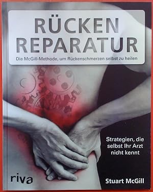 Seller image for Rcken-Reparatur, die McGill-Methode, um Rckenschmerzen selbst zu heilen for sale by biblion2
