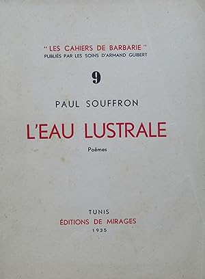 L'Eau Lustrale. Poëmes