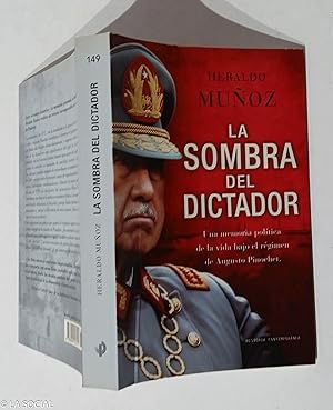 Imagen del vendedor de La sombra del dictador: una memoria poltica de la vida bajo el rgimen de Augusto Pinochet a la venta por La Social. Galera y Libros