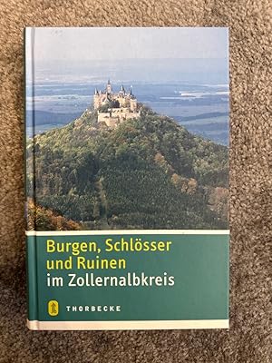 Bild des Verkufers fr Burgen, Schlsser und Ruinen im Zollernalbkreis zum Verkauf von PlanetderBuecher