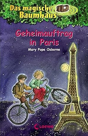 Bild des Verkufers fr Das magische Baumhaus 33 - Geheimauftrag in Paris: Kinderbuch ber den Eifelturm fr Mdchen und Jungen ab 8 Jahre zum Verkauf von Modernes Antiquariat an der Kyll