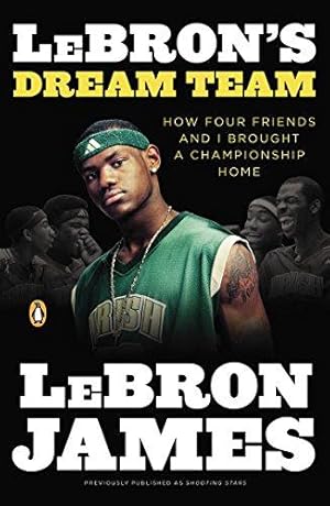 Imagen del vendedor de LeBron's Dream Team: How Four Friends and I Brought a Championsip Home a la venta por WeBuyBooks 2