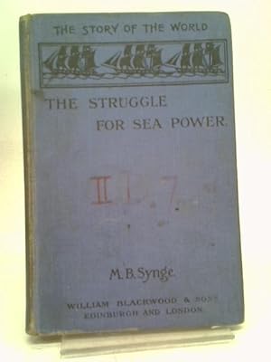 Bild des Verkufers fr The Struggle for Sea Power (The story of the world) zum Verkauf von World of Rare Books
