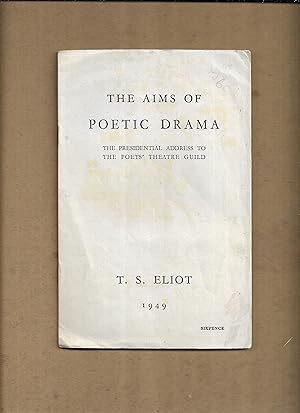 Immagine del venditore per The aims of poetic drama : the presidential address to the Poets' Theatre Guild venduto da Gwyn Tudur Davies