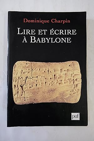 Immagine del venditore per Lire et crire  Babylone venduto da Librairie du Levant