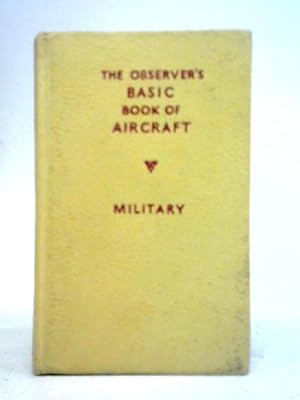 Seller image for The Observer's Basic Book of Aircraft - Military for sale by World of Rare Books