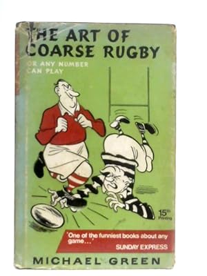 Seller image for The Art of Coarse Rugby for sale by World of Rare Books